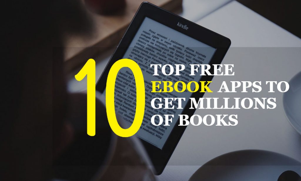 10 Top Free eBook Apps to Get millions of books - FreeVideoLectures