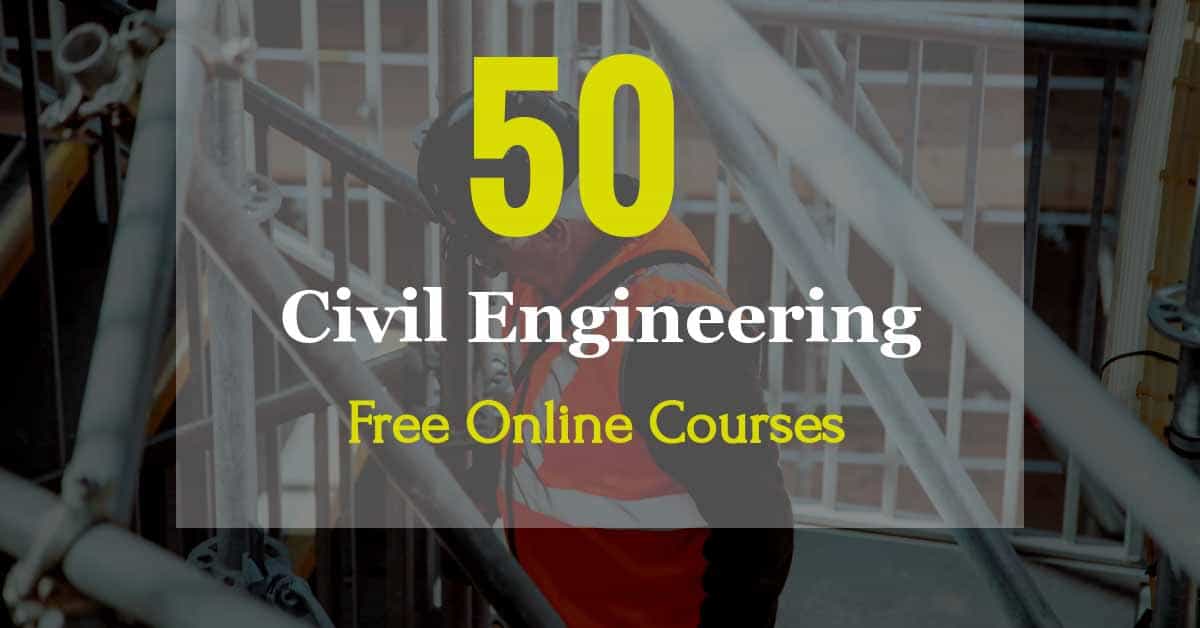 Civil Engineering Free Online Courses |Free Video Lectures and Tutorials